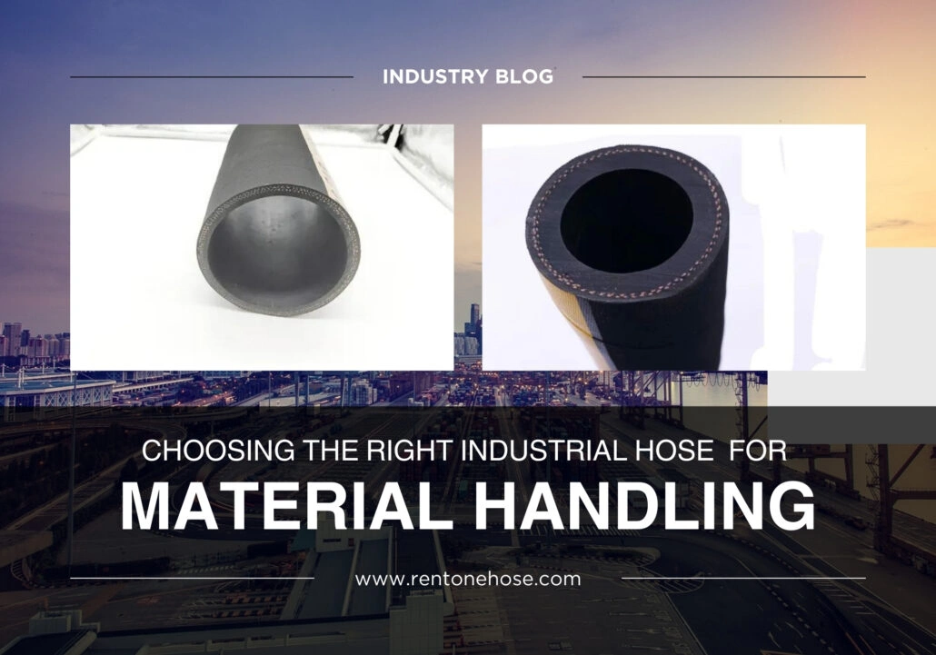 Choosing the Right Industrial Hose for Material Handling